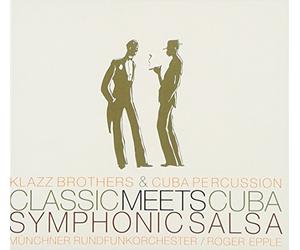 Klazzbrothers&Cubapercussion - Symphonic Salsa