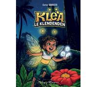 Klea le klendenden - Corine Brosius - Neg Mawon - broché - Album jeunesse