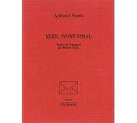 Klee, Point Final - Antonio Saura - L'echoppe Eds De - broché - Livre