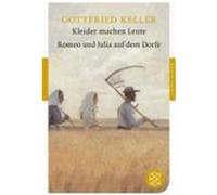 Kleider machen Leute / Romeo und Julia auf dem Dorfe Keller, Gottfried (Auteur)