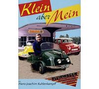 Klein Aber Mein-die Grosse Zeit der Kleinen Autos - Klein Aber Mein-Die Grosse Zeit der Kleinen Autos [Import]