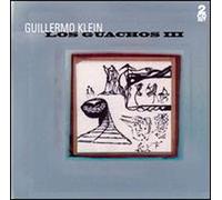 Klein, Guillermo - Los Guachos III