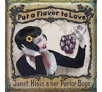 KLEIN,JANET & HER PARLOR BOYS - Put A Flavor To Love
