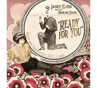 KLEIN,JANET & HER PARLOR BOYS - Ready For You