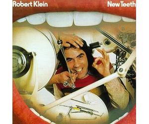 Klein, Robert - New Teeth