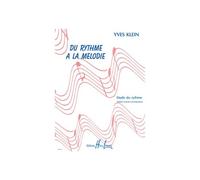 KLEIN YVES - DU RYTHME A LA MELODIE