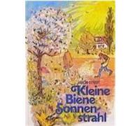 Kleine Biene Sonnenstrahl Streit, Jakob (Auteur)