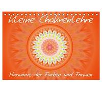Kleine Chakrenlehre (Tischkalender 2026 DIN A5 quer), CALVENDO Monatskalender: Harmonie der Farben und Formen