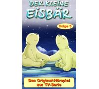 Kleine Eisbär,der - Der Kleine Eisbär,3 (TV-Serie) [Import]