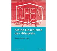 Kleine Geschichte des Hörspiels