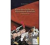 Kleine Geschichte Des Militärmusik - Festivals