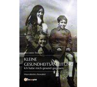 Kleine Gesundheitsanleitung. Ich Habe Mich Gesund Gegessen. Die Offenbarte Makrobiotik.