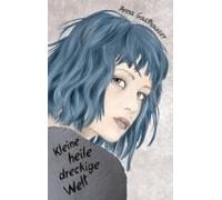 Kleine Heile Dreckige Welt