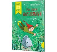 Kleine Lesehelden: Der kleine Wassermann: Erstlesebuch für die 2. & 3. Klasse