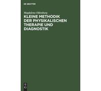 Kleine Methodik Der Physikalischen Therapie Und Diagnostik