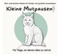 Kleine Mutpausen: Für Tage, an denen alles zu viel ist