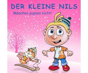 Kleine Nils,der - Mädchen Pupsen Nicht!-Best of Vol.8