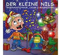 Kleine Nils,der - Weihnachtstraum - Lieder & Geschichten
