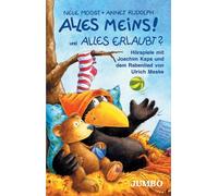 Kleine Rabe,der - Alles Meins und Alles Erlaubt