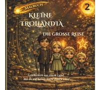 Kleine Trollandia: Die große Reise: Malbuch