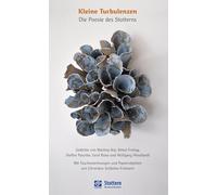 Kleine Turbulenzen: Die Poesie des Stotterns