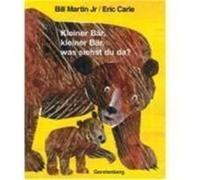 Kleiner Bär, kleiner Bär, was siehst du da? Martin Jr, Bill (Auteur)