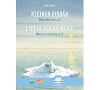 Kleiner Eisbär - Wohin fährst du, Lars? (Deutsch-Englisch): Zweisprachiges Kinderbuch mit MP3-Hörbuch zum Herunterladen