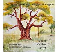Kleiner Maulwurf ist tot: Der Garten von Althea - Sonderausgabe