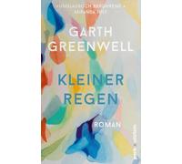 Kleiner Regen: Roman | 'Unglaublich bewegend.' Miranda July