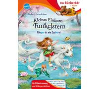 Kleines Einhorn Funkelstern. Fliegen ist wie Zauberei: Bücherbär: Erstlesebuch; zauberhafte Einhorn-Geschichte für die 1. Klasse, mit Bildergeschichten