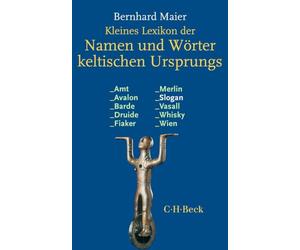 Kleines Lexikon der Namen und Wörter keltischen Ursprungs