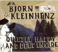 Kleinhenz, Bjoern - Quietly Happy & Deep Insi [Import]