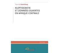 Kleptocratie & Données ouvertes en Afrique centrale