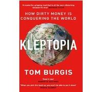 Kleptopia Tom Burgis (Auteur)