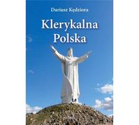 Klerykalna Polska - Dariusz Kędziora (Buch auf Polnisch)
