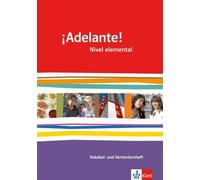 Klett ¡Adelante Nivel elemental: Vokabel- und Verbenlernheft 1. Lernjah (Poche)