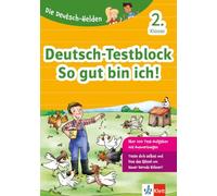Klett Die Deutsch-Helden: Deutsch-Testblock So gut bin ich! 2. Klasse: Mit Punktesystem wie in der Schule für Tests, Klassenarbeiten, Lernzielkontrollen und Schulaufgaben