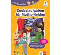 Klett Knobelaufgaben für Mathe-Helden 1. Klasse: Mathematik in der G (Broschüre)