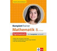 Klett KomplettTrainer Gymnasium Mathematik 8. Klasse: Der komplette Lernstoff