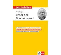 Klett Lektürehilfen Arno Geiger "Unter der Drachenwand": Interpretationshilfe für Oberstufe und Abitur