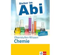 Klett Sicher im Abi Oberstufen-Wissen Chemie: komplett und ausführlich