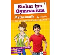 Klett Sicher ins Gymnasium Mathematik 4. Klasse: Das Übungsbuch für den (Poche)
