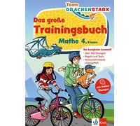 Klett Team Drachenstark: Das große Trainingsbuch Mathe 4. Klasse: Der komplette Lernstoff