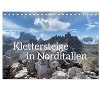 Klettersteige in Norditalien (Tischkalender 2026 DIN A5 quer), CALVENDO Monatskalender: Die schönsten Klettersteige der Dolomiten und norditalienischen Berge