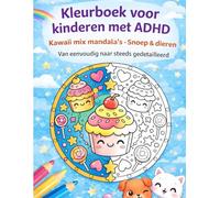 Kleurboek voor kinderen met ADHD: Kawaii Mix Mandala's met Snoep & Dieren: Voor meer Rust, Focus en Concentratie