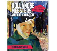 Kleuren met Stickers - Hollandse Meesters: Vincent van Gogh: Kleuren met stickers