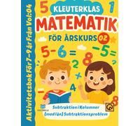 Kleuterklas Matematik för Årskurs 2 Vol 04: Subtraktion i Kolumner med Lån Från Tvåsiffriga till Tre-siffriga Tal med Omgruppering Subtraktionsproblem Aktivitetsbok För 7-9 år Från