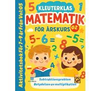Kleuterklas Matematik för Årskurs 2 Vol 05: Subtraktionsproblem Betydelsen av multiplikation Aktivitetsbok För 7-9 år Från Addition subtraktion ... Matriser multiplikation Svensk läroplan matte