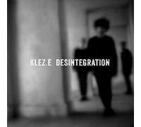 Klez.E - Desintegration (Re-Release)