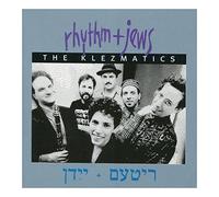 Klezmatics - Rhythm & Jews